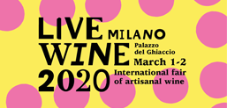 LIVE WINE • Salone Internazionale del Vino Artigianale a Milano
